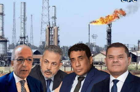 النفط الليبي يعود إلى واجهة الصراع